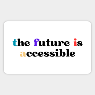 The Future Is Accessible Sticker